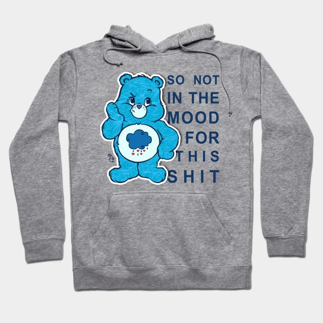 Not in the mood.. Hoodie by Toni Tees